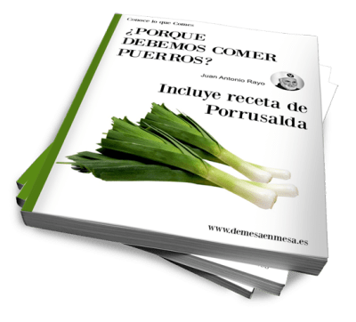 DE MESA EN MESA ¿PORQUE DEBEMOS COMER PUERROS? Más receta de Porrusalda