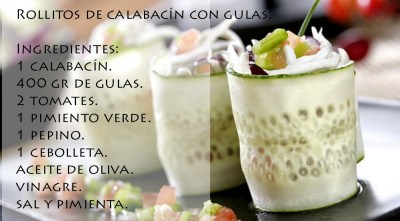 DE MESA EN MESA-Receta:Rollitos de calabacín con gulas.